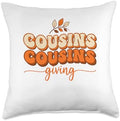 Cousins Giving Matching Thanksgiving Fall Family Throw Pillow by Unknown
