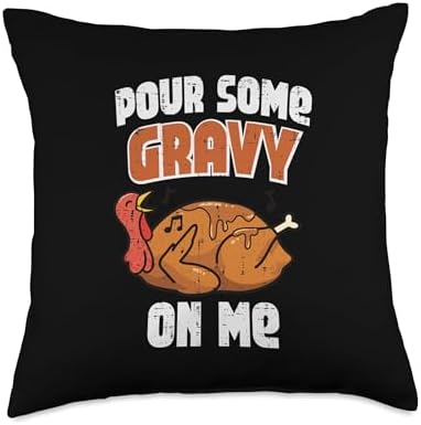 Thanksgiving Turkey Pour Some Gravy On Me Humor Men Women Throw Pillow by Unknown