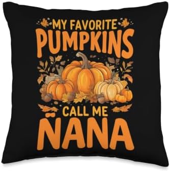 My Favorite Pumpkins Call Me Nana Thanksgiving Grandma Throw Pillow by Unknown