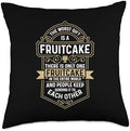 The Worst Is Loves Cooking Thanksgiving Day Fruitcake Throw Pillow by Unknown