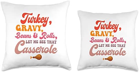 Turkey Gravy Beans Rolls Let Me See Casserole Thanksgiving Throw Pillow - Image 3