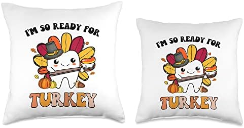 Im So Ready For Turkey Dentist Dental Assistant Thanksgiving Throw Pillow - Image 3