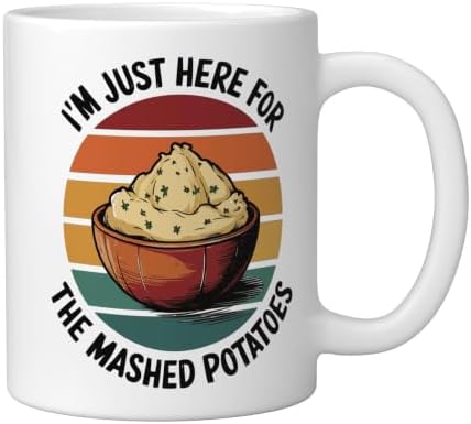 I'm Just Here For The Mashed Potatoes Ceramic Mug, White, 11oz - Image 2