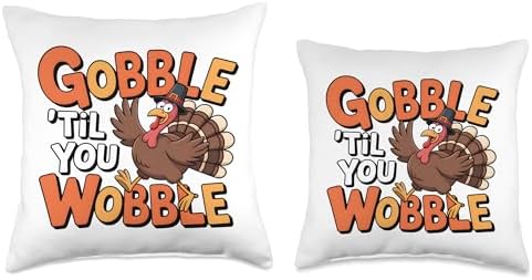 Gobble Till You Wobble Funny Turkey Holiday Thanksgiving Day Throw Pillow - Image 3