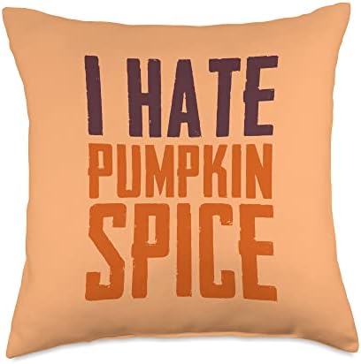 I HATE PUMPKIN SPICE Funny Sarcastic Humor Fall Season Lover Throw Pillow by Unknown