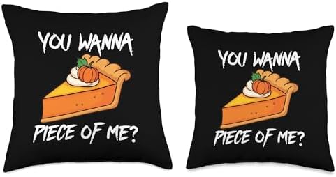 You Wanna Piece of Me Funny Pumpkin Pie Thanksgiving Throw Pillow - Image 3