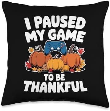 I Paused My Game To Be Thankful, Gamer Happy Thanksgiving Throw Pillow by HadleyDesigns