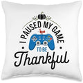 I Paused My Game To Be Thankful, Gamer Happy Thanksgiving Throw Pillow by HadleyDesigns