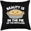 Beauty Is in The Pie of The Beholder Thanksgiving (Dark) Throw Pillow by Unknown