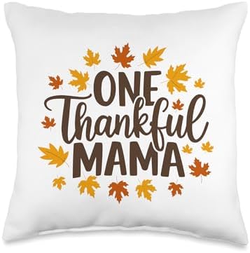 One Thankful Mama, Thankful For You, Happy Thanksgiving Throw Pillow by HadleyDesigns