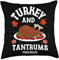 Thanksgiving Turkey and Tantrums Toddlerlife Throw Pillow by Unknown