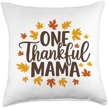 One Thankful Mama, Thankful For You, Happy Thanksgiving Throw Pillow by HadleyDesigns