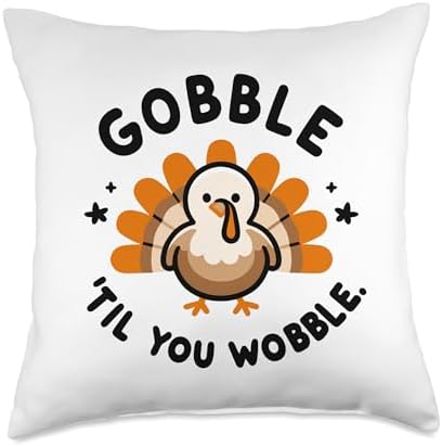 Gobble 'Til You Wobble Thanksgiving Turkey Celebration Food Throw Pillow by Unknown