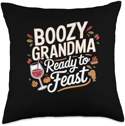 Funny Thanksgiving Boozy Grandma Ready To Feast Throw Pillow by Unknown