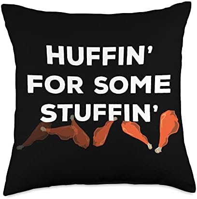 Huffin' For Some Stuffin Thanksgiving Thankful Blessed Throw Pillow by Unknown