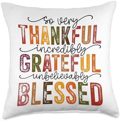 Grateful Thankful Blessed Thanksgiving Happy Thanksgiving Throw Pillow by Unknown