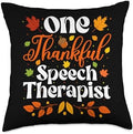 Thankful Speech Therapist Thanksgiving Speech Therapy SLP Throw Pillow by Unknown