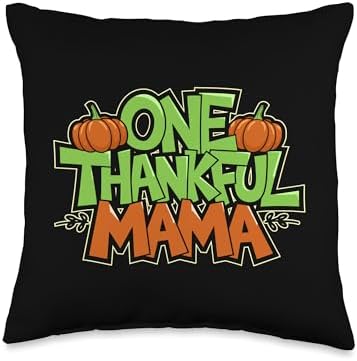 One Thankful Mama, Thankful For You, Happy Thanksgiving Throw Pillow by HadleyDesigns