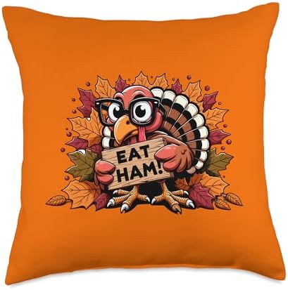 Thankful Holiday Funny Thanksgiving Turkey Outfits Eat Ham Not Turkey Happy Thanksgiving Funny Men Women Kids Throw Pillow, 18x18, Multicolor by Unknown