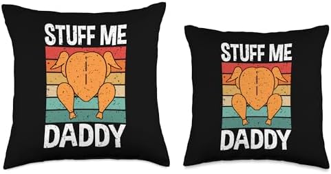 Stuff Me Daddy Funny Thanksgiving Adult Humor Turkey Day Throw Pillow - Image 3