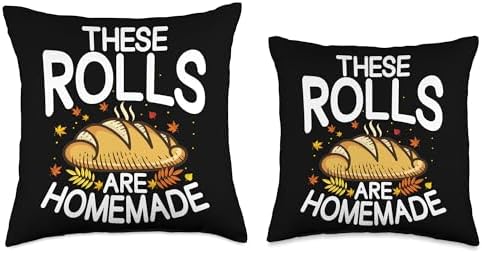 Thanksgiving Costume & Funny Outfits Thanksgiving These Rolls are Homemade Food Grateful Dinner Throw Pillow, 18x18, Multicolor - Image 3