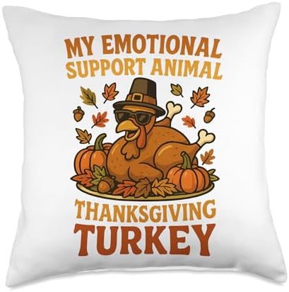 My Emotional Support Animal is a Thanksgiving Turkey Funny Throw Pillow by Unknown