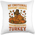 My Emotional Support Animal is a Thanksgiving Turkey Funny Throw Pillow by Unknown