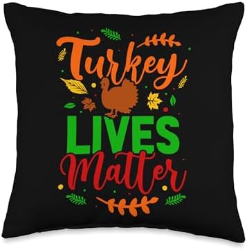 gossip rag Happy Thanksgiving Turkey Lives Matter Funny Throw Pillow, 16x16, Multicolor by Gossip+Rag