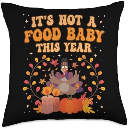 Funny Thanksgiving Food Baby Humor Outfit for Fall Family Throw Pillow by Unknown