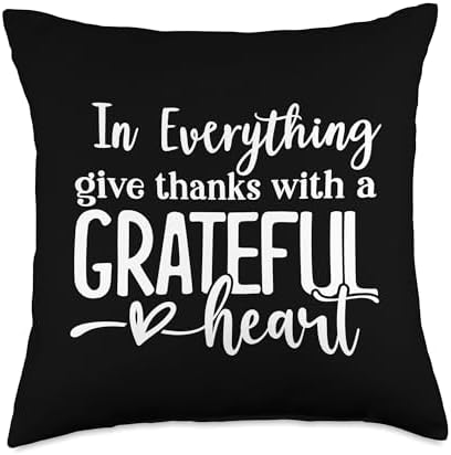 In Everything Give Thanks With a Grateful Heart Thanksgiving Throw Pillow by Unknown