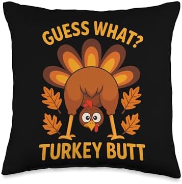 Thanksgiving Guess What Turkey Butt Funny Saying Throw Pillow by Unknown