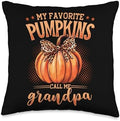 My Favorite Pumpkins Call Me Grandpa Thanksgiving Fall Throw Pillow by Unknown