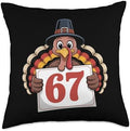 Happy 67 Turkey Pilgrim Holding Sign Six Seven Thanksgiving Throw Pillow by Unknown