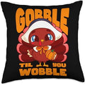 Gobble Til You Wobble For Love Gobble Til You Wobble Cute Girl Boy Turkey Thanksgiving Kid Throw Pillow, 18x18, Multicolor by Unknown