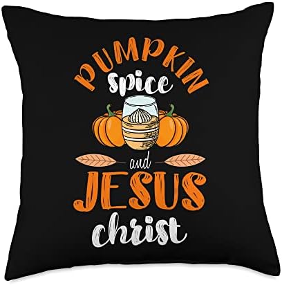 Pumpkin Spice And Jesus Christ Thanksgiving Christian Autumn Throw Pillow by Unknown