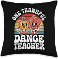 One Thankful Dance Teacher Funny Autumn Thanksgiving Throw Pillow by Unknown