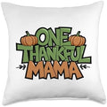 One Thankful Mama, Thankful For You, Happy Thanksgiving Throw Pillow by HadleyDesigns