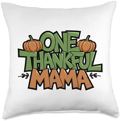 One Thankful Mama, Thankful For You, Happy Thanksgiving Throw Pillow by HadleyDesigns