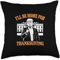 I'll Be Home For Thanksgiving Throw Pillow by Unknown