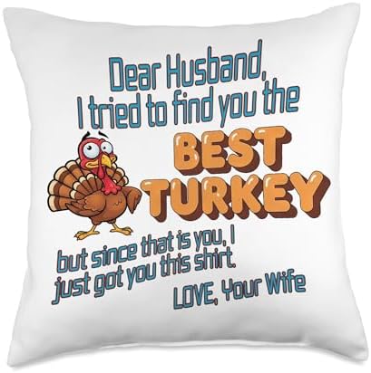 Funny Thanksgiving Autumn Gift from Wife to Husband T-Shirt Throw Pillow by Unknown