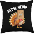 Thanksgiving Turkey Cat Meow Fake Cat Funny Thanksgiving Throw Pillow by Unknown