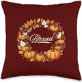 Blessed Thanksgiving Holiday Autumn Fall Throw Pillow by Unknown