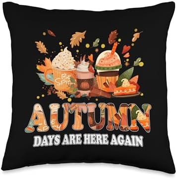 CharlIan Minds - Funny Thanksgiving Humor Saying Days are Here Again Funny Autumn Fall Thanksgiving Throw Pillow, 16x16, Multicolor by Unknown