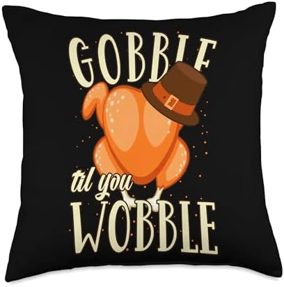 Gobble Til Turkey Costume Funny Gobble Til You Wobble Turkey Day Thanksgiving Costume Throw Pillow, 18x18, Multicolor by Unknown