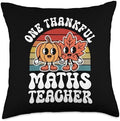One Thankful Maths Teacher Funny Autumn Thanksgiving Throw Pillow by Unknown
