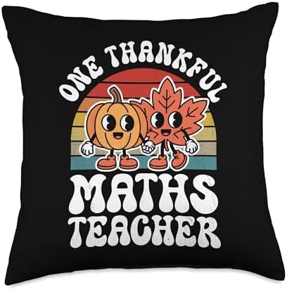 One Thankful Maths Teacher Funny Autumn Thanksgiving Throw Pillow by Unknown