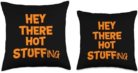 Hey There Hot Stuffing Funny Thanksgiving Humor Throw Pillow - Image 3