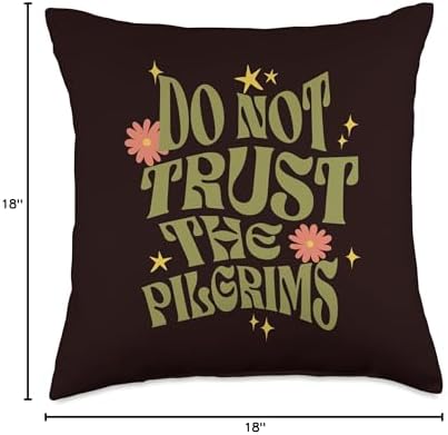 Anti Thanksgiving Thanksgiving Do Not Trust The Pilgrims Groovy Retro Throw Pillow, 18x18, Multicolor - Image 4