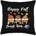 Happy Fall Brush Them All Teeth Thanksgiving Dental Dentist Throw Pillow by Unknown