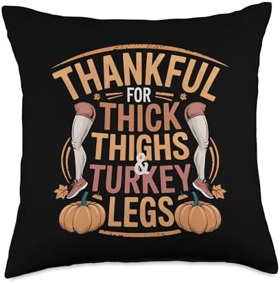 Thankful For Thick Thighs & Turkey Legs Thanksgiving Gym Throw Pillow by Unknown